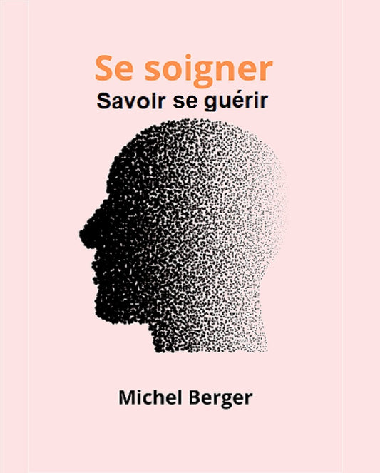 Se soigner. Savoir se guérir